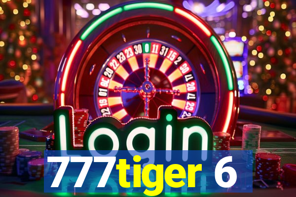 777tiger 6